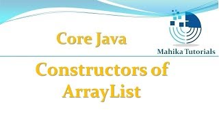 Core Java 85 ArrayList class Constructors [upl. by Evangeline]