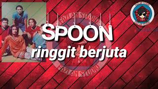 Spoon ringgit berjuta lirik [upl. by Kroll]