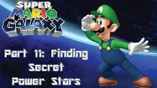 Super Mario Galaxy Part 11 Finding Secret Power Stars [upl. by Eiggep642]