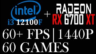 AMD RX 6700 XT  Intel I3 12100F  60 Games  1440p [upl. by Ellimahs]