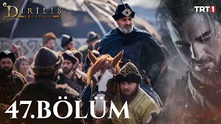 Diriliş Ertuğrul 47 Bölüm [upl. by Siubhan]