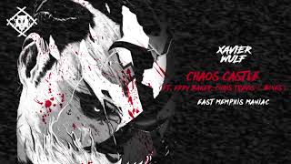 Xavier Wulf  Chaos Castle Feat Eddy Baker Chris Travis amp Bones Official Audio [upl. by Edac]