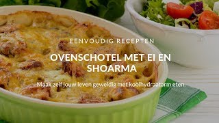 Ovenschotel met ei en shoarma [upl. by Ynabe587]