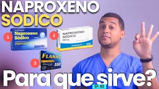 NAPROXENO SODICO PARA QUE SIRVE  3 COSAS [upl. by Isus290]