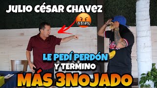 JULIO CESAR CHAVEZ termino mas 3NOJADO cuando le pedi perdon [upl. by Tarrah185]