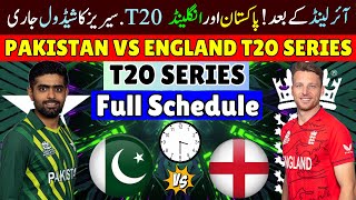 PAKISTAN Vs ENGLAND T20 Series 2024 England Vs Pakistan T20 Matches Fixtures  T20 Series Schedule [upl. by Rehpotsyrhc]