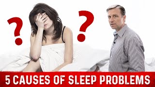 5 Causes of Sleep Problems – Dr Berg [upl. by Debra433]