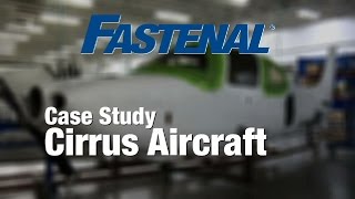 Fastenal Case Study with Cirrus Aircraft [upl. by Ainniz]