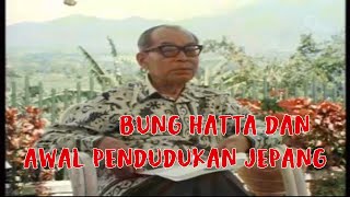 Bung Hatta Bercerita Tentang Awal Pendudukan Jepang di Indonesia  Subtitle Indonesia [upl. by Olpe]