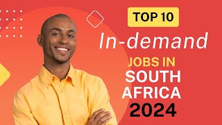 Top 10 InDemand Jobs in South Africa 2024 [upl. by Nilson]