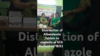 Distribution of Albendazole Tablets to students of GCM Kurnool on 189242 [upl. by Agate]