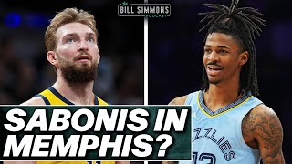 Domantas Sabonis Would Make the Grizzlies True Contenders  The Bill Simmons Podcast [upl. by Gerrard834]