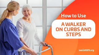 How to Use a Walker on Curbs and Steps [upl. by Narah]