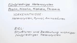 Fünfgliedrige Heterocyclen 4 Prolin Nicotin Histidin Thiamin  Chemie  Organische Chemie [upl. by Lletnohs]