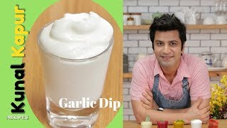 Garlic Dip Garlic Sauce for Shawarma  Toum Lebanese Sauce Kunal Kapur Quick Dips Recipes लसन चटनी [upl. by Imnubulo]