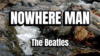 NOWHERE MAN LYRICS  The Beatles  Rubber Soul 1965 [upl. by Swihart]