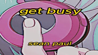 sean paul  get busy slowedreverb [upl. by Delisle]