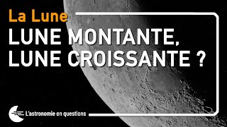 ⭐ LUNE MONTANTE OU LUNE CROISSANTE [upl. by Pillyhp]