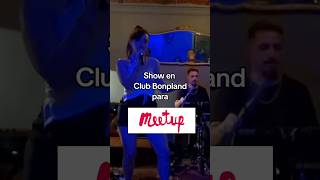 Show para turistas y extranjeros en Club Bonpland para Meet Up meetup turistas music band [upl. by Modestine437]