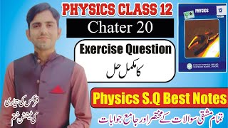 2nd Year Physics Unit 20 Exercise Question Answers  Physics 12 ch 20 mashqi sawalat k jawab amp notes [upl. by Aihsad961]