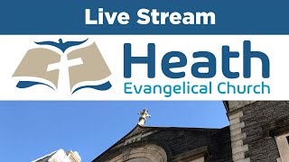 Heath Evangelical Church Livestream  Sunday 26 November 2023  Morning Service [upl. by Statis]