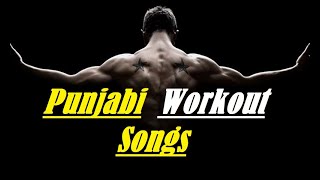 Punjabi Workout Songs 2020 I Top Workout Songs I Top Gym Songs I Best Workout Songs I Best Gym Songs [upl. by Hamirak130]