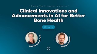 Workshop  Clinical Innovations and Advancements in AI for Better Bone Health [upl. by Egwin]