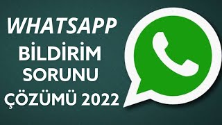 WhatsApp Bildirimleri Gelmiyor iPhone Çözümü 2022  WhatsApp Bildirim Gelmeme Sorunu Çözümü [upl. by Modern]