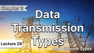 Lecture 28  Data Transmission types  Urdu\Hindi  ICS part1 [upl. by Brion678]