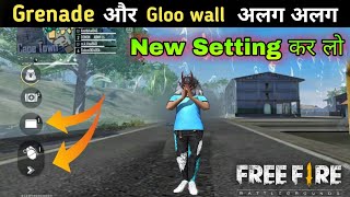 how to change gloo wall and grenade settings in free fire  gloo wall or granede New Setting Ff [upl. by Ahsemac106]