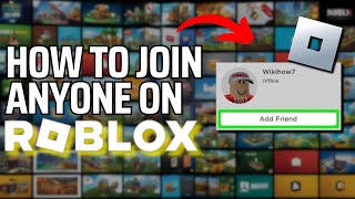 How to Join Someone on ROBLOX Without Being Friends 2024 [upl. by Odraude]