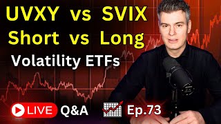 Short UVXY or VXX vs Long SVIX or SVXY  Ep73 [upl. by Hedveh871]