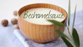 Rezept Bechamel Sauce selber machen [upl. by Hillard]