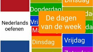 De dagen van de week days of the week  Nederlands leren  woordenschat  NT2  learn Dutch [upl. by Filipe]