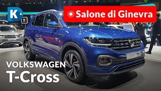 Nuova Volkswagen TCross 2019  Il SUV più atteso live dal Salone di Ginevra 2019 [upl. by Arodal456]