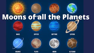 Moons of the 8 Planets [upl. by Pozzy]