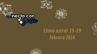 Guia Astral 15 a 29 Febrero 2024 [upl. by Aikyn946]