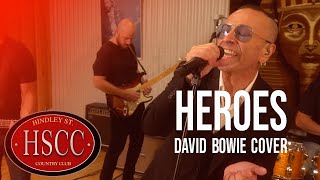 Heroes DAVID BOWIE Cover by The HSCC [upl. by Ditter]