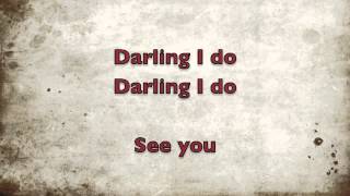 Darling I do lyrics [upl. by Psyche]