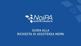 Guida alla richiesta di assistenza NoiPA [upl. by Annoved761]