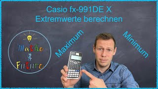 Casio fx 991DE X Extremwerte berechnen Maximum Minimum [upl. by Mccutcheon]