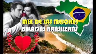 Mix de las Mejores Baladas Brasileras [upl. by Haiacim]