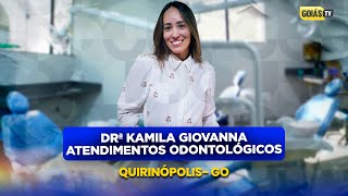 DRA KAMILA GIOVANNA  ATENDIMENTOS ODONTOLÓGICOS EM QUIRINÓPOLIS [upl. by Geraud]