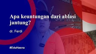 Keuntungan ablasi jantung bagi pasien aritmia [upl. by Eelirol]