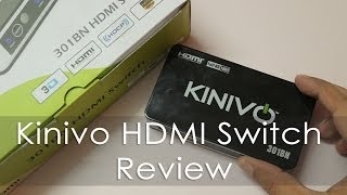 Kinivo HDMI Switch Indepth Review  3 Port 301BN [upl. by Innaig]