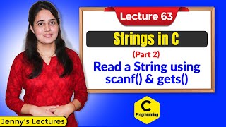 C63 Strings in Cpart 2  Read a String using scanf and gets function [upl. by Christianson992]