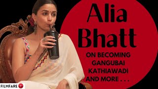 Alia Bhatt on becoming Gangubai Kathiawadi  Alia Bhatt Interview  Filmfare Exclusive [upl. by Noteek]