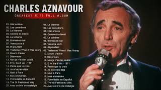 Charles Aznavour Les Meilleures Chansons 2024 – Charles Aznavour Best Of Album [upl. by Devonna]