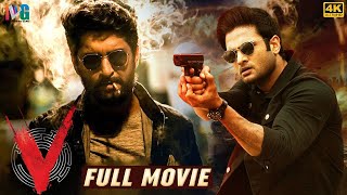 V Latest Full Movie 4K  Nani  Sudheer Babu  Nivetha Thomas  Aditi Rao Hydari  Malayalam Dubbed [upl. by Ahseyk]