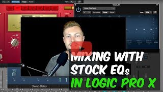 How to use stock EQ plugins in Logic Pro X with Rob Mayzes  Warren Huart Produce Like a Pro [upl. by Aimek386]